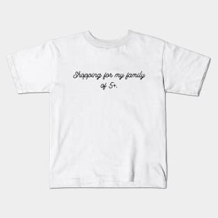 Shopping for Family Kids T-Shirt